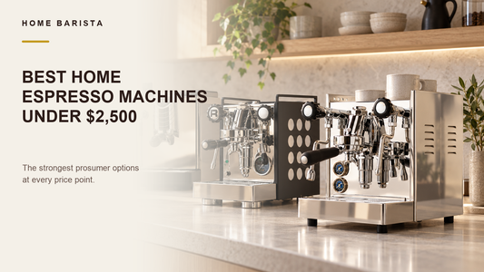 Best Home Espresso Machines Under $2,500 — The Complete Buyer Guide