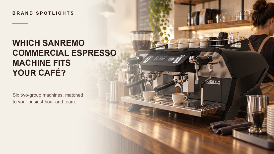 Which Sanremo Commercial Espresso Machine Fits Your Café?